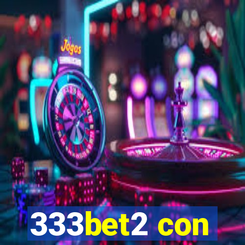333bet2 con